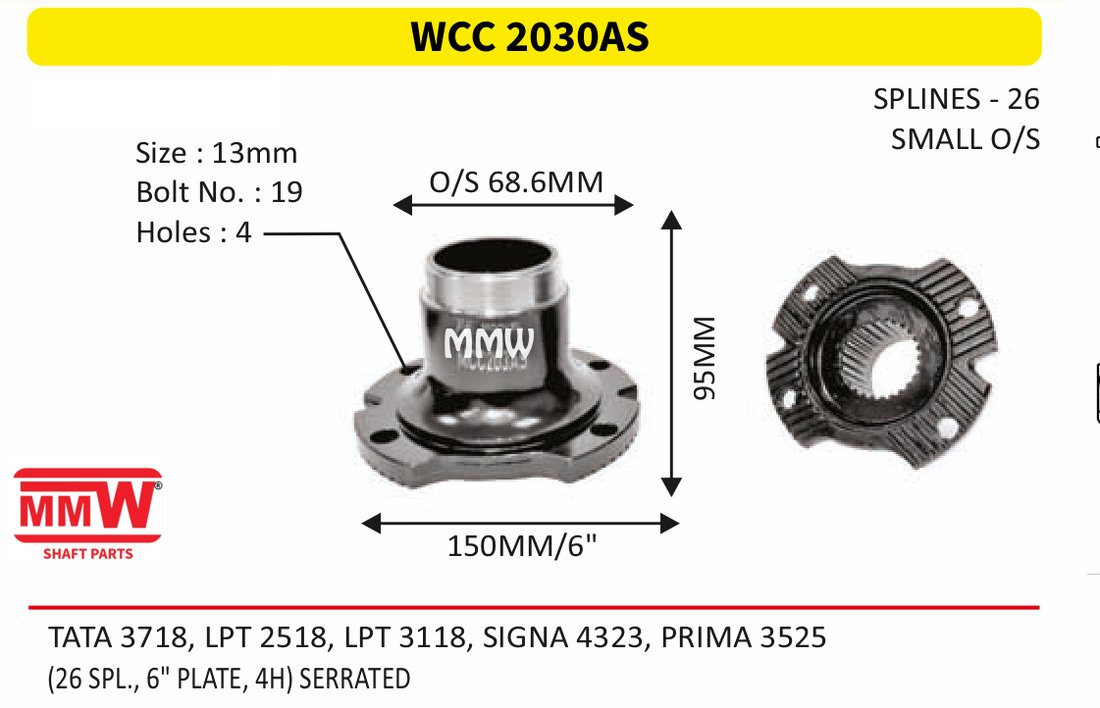 WCC 2030AS Front Teeth & Centre Coupling Flange length 95 MM 26 splines for TATA3718,LPT2518,LPT3118,SIGNA 4323,PRIMA3525 MMW Auto Industries