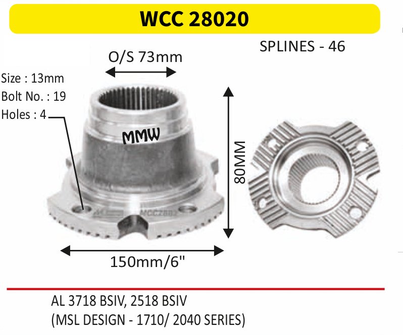 WCC 28020 Front Teeth & Centre Coupling Flange length 80 MM 46 splines for AL3718 BSIV, 2518 BSIV, (MSL DESIGN-1710/2040 SERI MMW Auto Industries