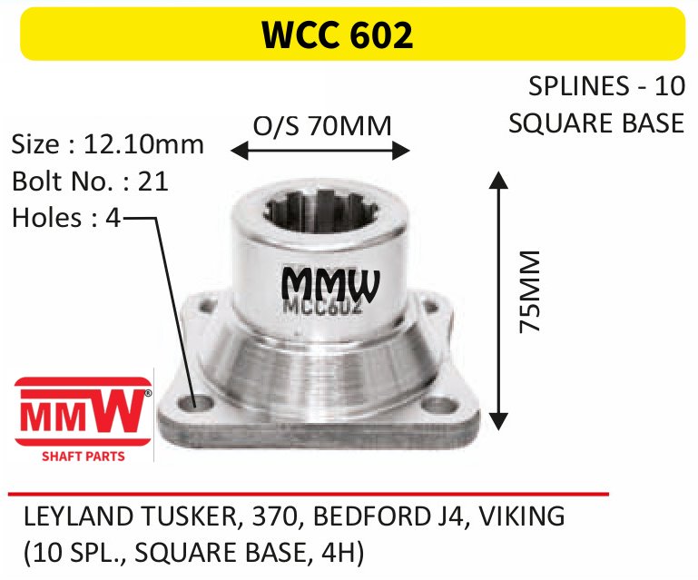 WCC 602 Front Teeth & Centre Coupling Flange length 75 MM 10 splines for LEYLAND TUSKER, 37O, BEDFORDJ 4, VIKING MMW Auto Industries