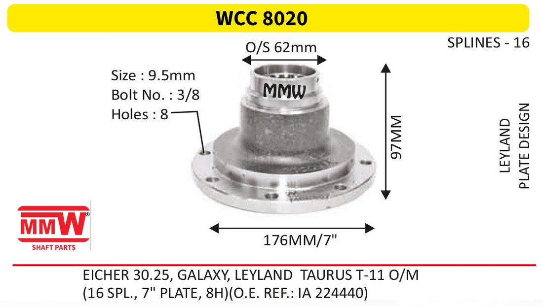WCC 8020 Front Teeth & Centre Coupling Flange length 97 MM 16 splines for LEYLAND, EICHER 30.25, GALAXY, LEYLAND TAURUST-11O MMW Auto Industries