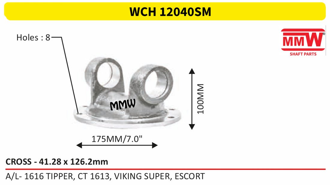 WCH 12040SM Cross Holder (Flange Yoke) 41.28X126.2 MM length 100 MM for A/L - 1616 TIPPER, CT 1613, VIKING SUPER, ESCORT MMW Auto Industries
