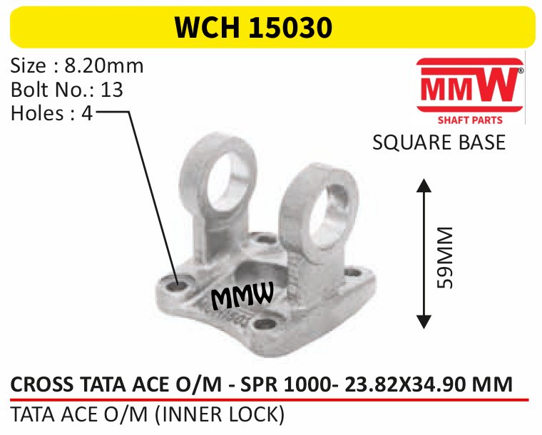 WCH 15030 Cross Holder (Flange Yoke) 23.82X34.90 MM length 59 MM for TATA ACE O/M(INNER LOCK) MMW Auto Industries