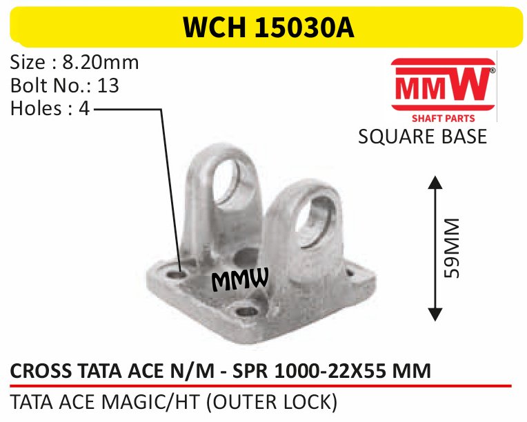 WCH 15030A Cross Holder (Flange Yoke) Tata ACE N/M SPR 1000 cross 22X55 MM length 59 MM for TATA ACE MAGIC/HT(OUTER LOCK) MMW Auto Industries
