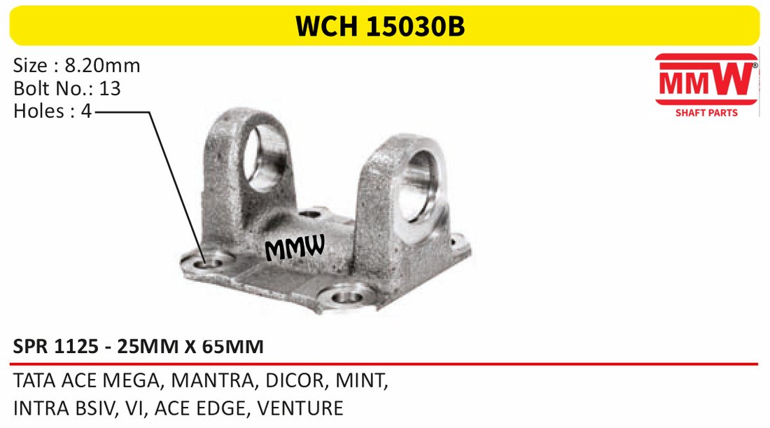 WCH 15030B Cross Holder (Flange Yoke) for TATA ACE MEGA, MANTRA, DICOR, MINT, MMW Auto Industries