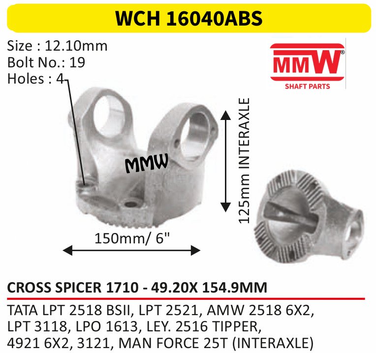 WCH 16040ABS Cross Holder (Flange Yoke) Spicer 1710 cross 49.20X154.9 MM for TATA LPT 2518 BSII, LPT 2521, AMW 25186X 2, LPT 31 MMW Auto Industries