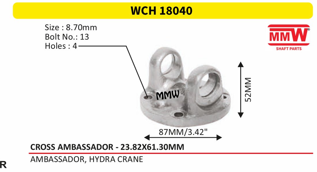 WCH 18040 Cross Holder (Flange Yoke) 23.82X61.30 MM length 52 MM for AMBASSADOR, HYDRACRANE MMW Auto Industries