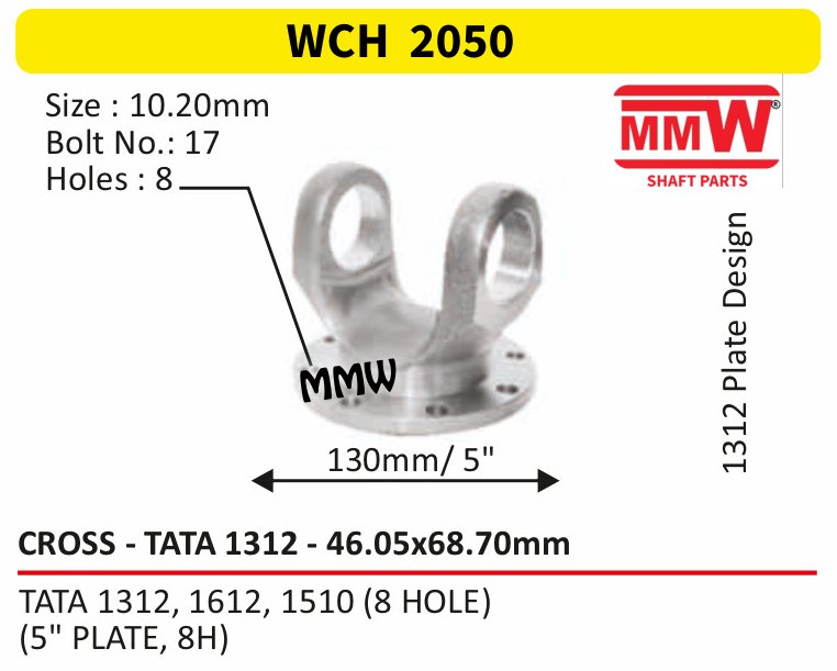 WCH 2050 Cross Holder (Flange Yoke) Tata 1312 cross 46.05X68.70 MM for TATA 1312, 1612, 1510 (8 HOLE), (5" PLATE, 8H) MMW Auto Industries