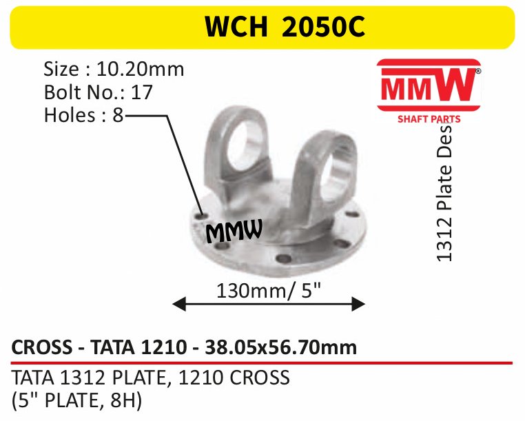 WCH 2050C Cross Holder (Flange Yoke) 38.05X56.70 MM for TATA 1312 PLATE, 1210 CROSS, (5" PLATE, 8H) MMW Auto Industries