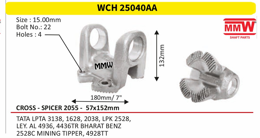 WCH 25040AA Cross Holder (Flange Yoke) 57X152 MM length 132mm for TATALPTA 3138, 1628, 2038, LPK 2528,, LEY.AL 4936, MMW Auto Industries