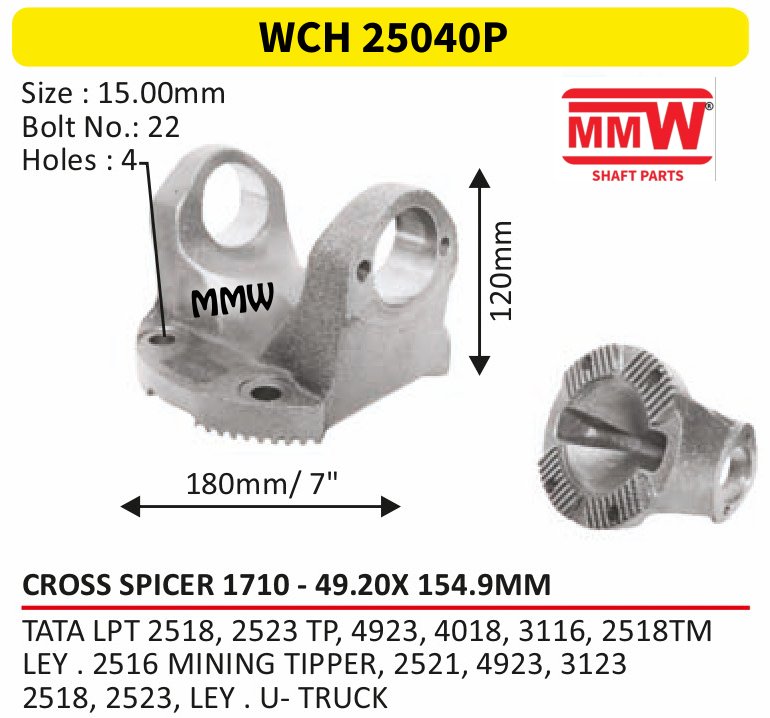 WCH 25040P Cross Holder (Flange Yoke) Spicer 1710 cross 49.20X154.9 MM length 120mm for TATA LPT 2518, 2523 TP, 4923, 4018, 3116, 2518 TM, MMW Auto Industries