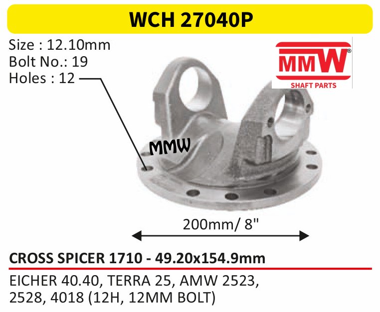 WCH 27040P Cross Holder (Flange Yoke) 49.20X154.9 MM for EICHER 40.40, TERRA 25, AMW 2523,, 2528, 4018 (12H MMW Auto Industries