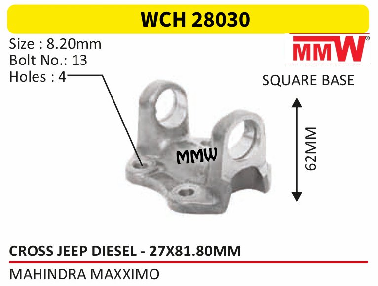 WCH 28030 Cross Holder (Flange Yoke) 27X81.80 MM length 62 MM for MAHINDRAMAXXIMO MMW Auto Industries