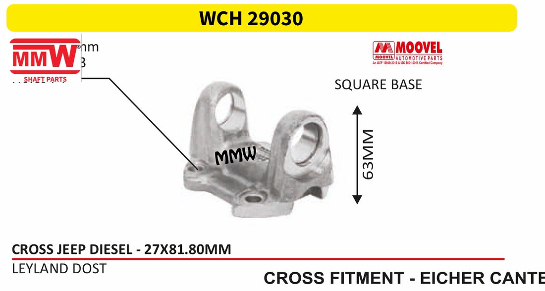 WCH 29030 Cross Holder (Flange Yoke) 27X81.80 MM length 63 MM for LEYLANDDOST, CROSSFITMENT - EICHER CANTER MMW Auto Industries