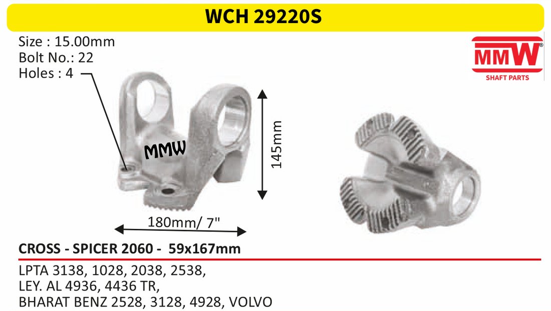 WCH 29220S Cross Holder (Flange Yoke) Spicer 2060 cross 59X167 MM length 145mm for LPTA 3138, 1028, 2038, 2538, , LEY.AL 4936, 4436 T MMW Auto Industries