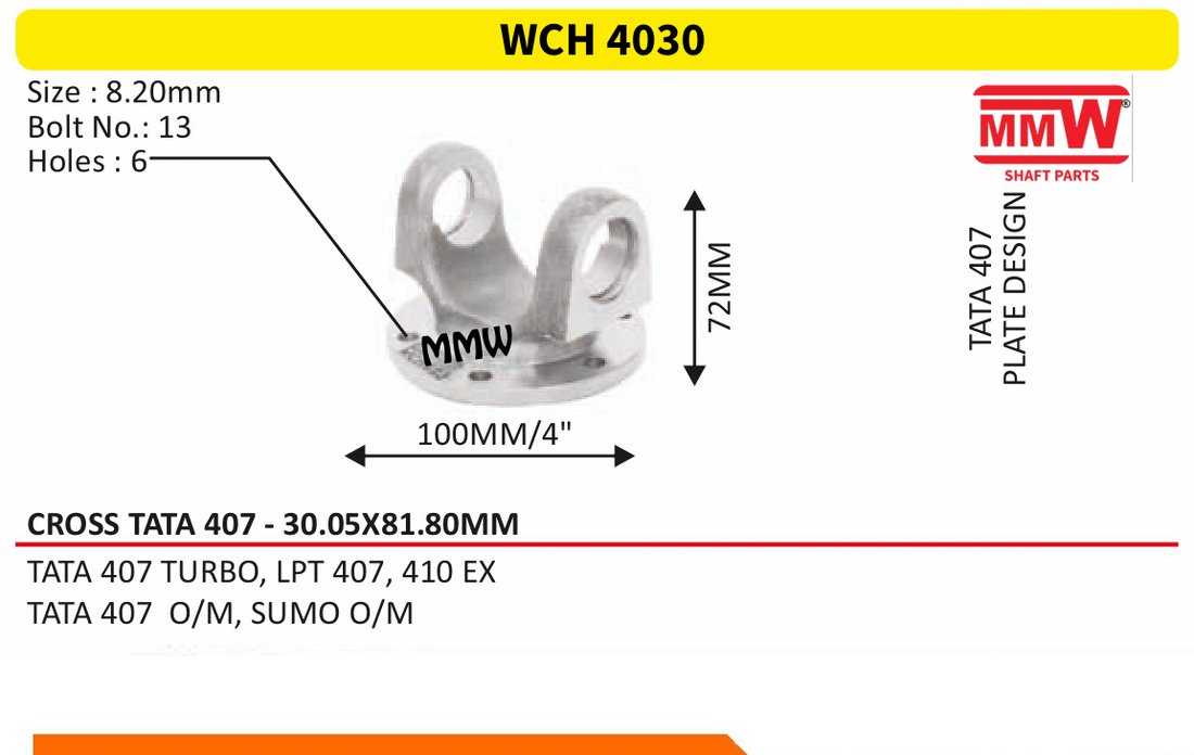 WCH 4030 Cross Holder (Flange Yoke) Tata 407 cross 30.05X81.80 MM length 72 MM for TATA 407 TURBO, LPT 407, 410 EX, TATA 407 O/M, SUM MMW Auto Industries