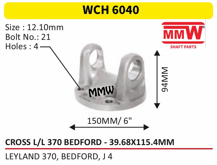 WCH 6040 Cross Holder (Flange Yoke) 39.68X115.4 MM length 94 MM for LEYLAND 370, BEDFORD, J 4 MMW Auto Industries