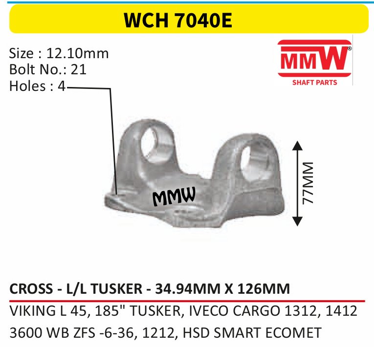 WCH 7040E Cross Holder (Flange Yoke) 34.94X126 MM for VIKINGL45,185"TUSKER,IVECOCARGO1312,1412, 3600WBZF MMW Auto Industries