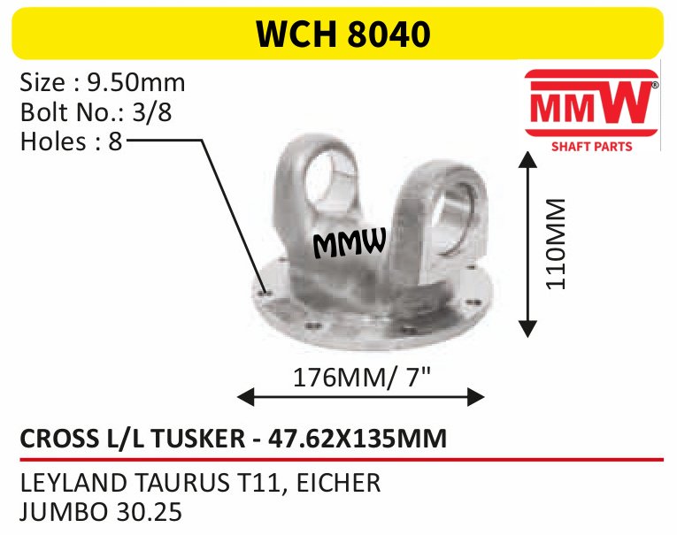 WCH 8040 Cross Holder (Flange Yoke) 47.62X135 MM length 110 MM for LEYLAND TAURUS T 11, EICHER, JUMBO 30.25 MMW Auto Industries