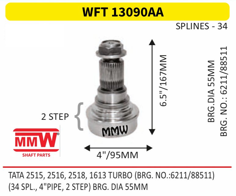 WFT 13090AA Front Teeth & Centre Coupling Flange length 6.5"/167 MM 34 splines 4" pipe for TATA 2515, 2516, 2518, 1613 TURBO (BRG. NO.:6211/8 MMW Auto Industries