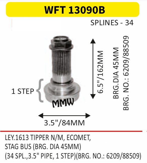 WFT 13090B Front Teeth & Centre Coupling Flange length 6.5"/162 MM 34 splines 3.5" pipe for LEY.1613 TIPPERN/M, ECOMET, , STAG BUS(BRG.DIA 45M MMW Auto Industries