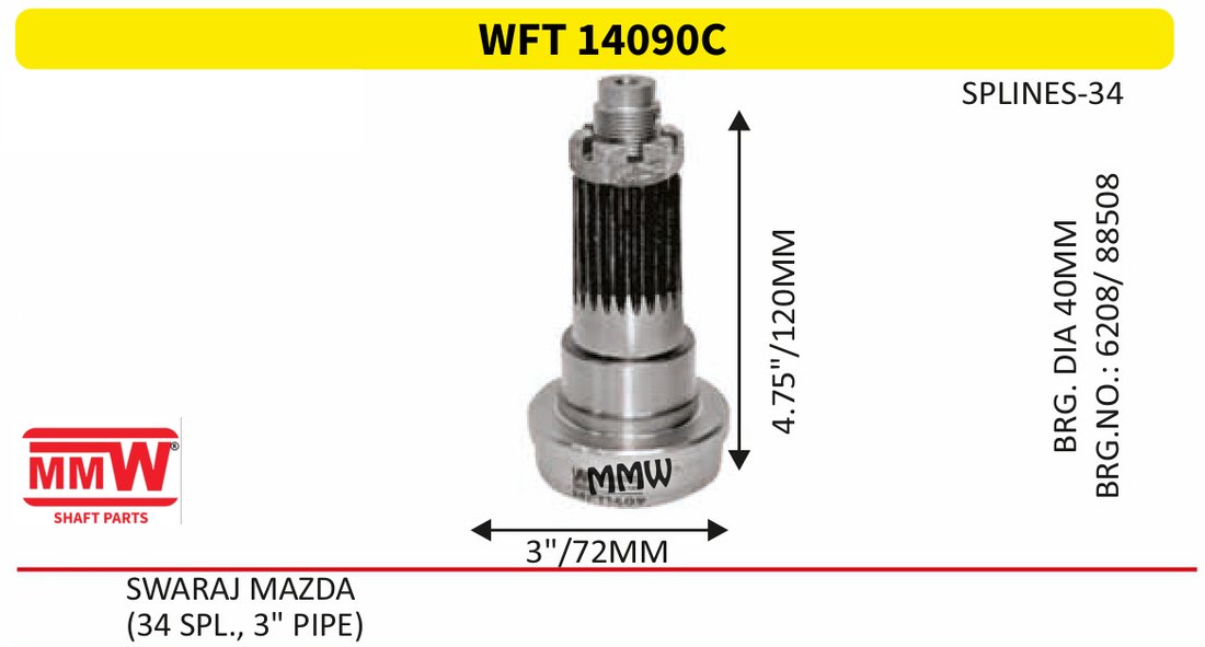 WFT 14090C Front Teeth & Centre Coupling Flange length 4.75"/120 MM 34 splines 3" pipe for SWARAJ MAZDA, (34 SPL., 3" PIPE) MMW Auto Industries