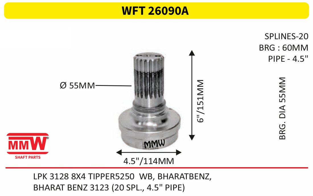 WFT 26090A Front Teeth & Centre Coupling Flange length 6"/151 MM 20 splines 4.5" pipe for BHARAT BENZ 3123 (20 SPL., 4.5" PIPE) MMW Auto Industries