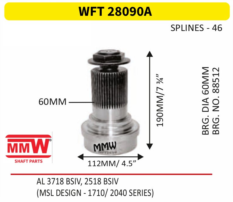 WFT 28090A Front Teeth & Centre Coupling Flange length 60 MM 46 splines for AL3718 BSIV, 2518 BSIV, (MSL DESIGN-1710/2040 SERI MMW Auto Industries