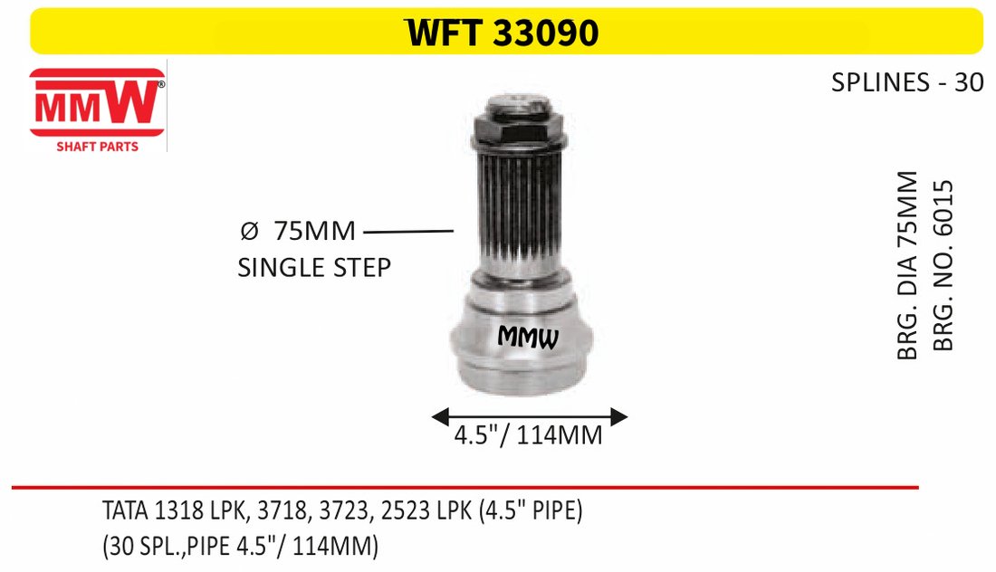 WFT 33090 Front Teeth & Centre Coupling Flange length 075 MM 30 splines 4.5" pipe for TATA 1318 LPK, 3718, 3723, 2523 LPK (4.5" PIPE) MMW Auto Industries