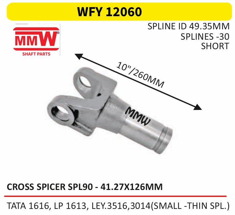 WFY 12060 Full Sleeve Yoke & Rear Teeth 41.27X126 MM length 10"/260 MM 30 splines 3.5" pipe for TATA 1616, 1613 SE, SK, (YOKE 10", PIPE DIA 3.5", MMW Auto Industries