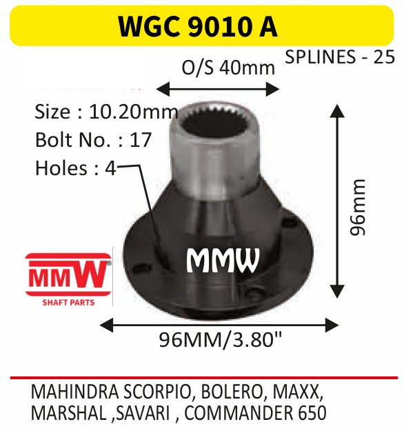 WGC 9010 A Gear Box Coupling Flange length 96mm 25 splines for MAHINDRASCORPIO,BOLERO,MAXX,, MARSHAL,SAVARI, COMM MMW Auto Industries