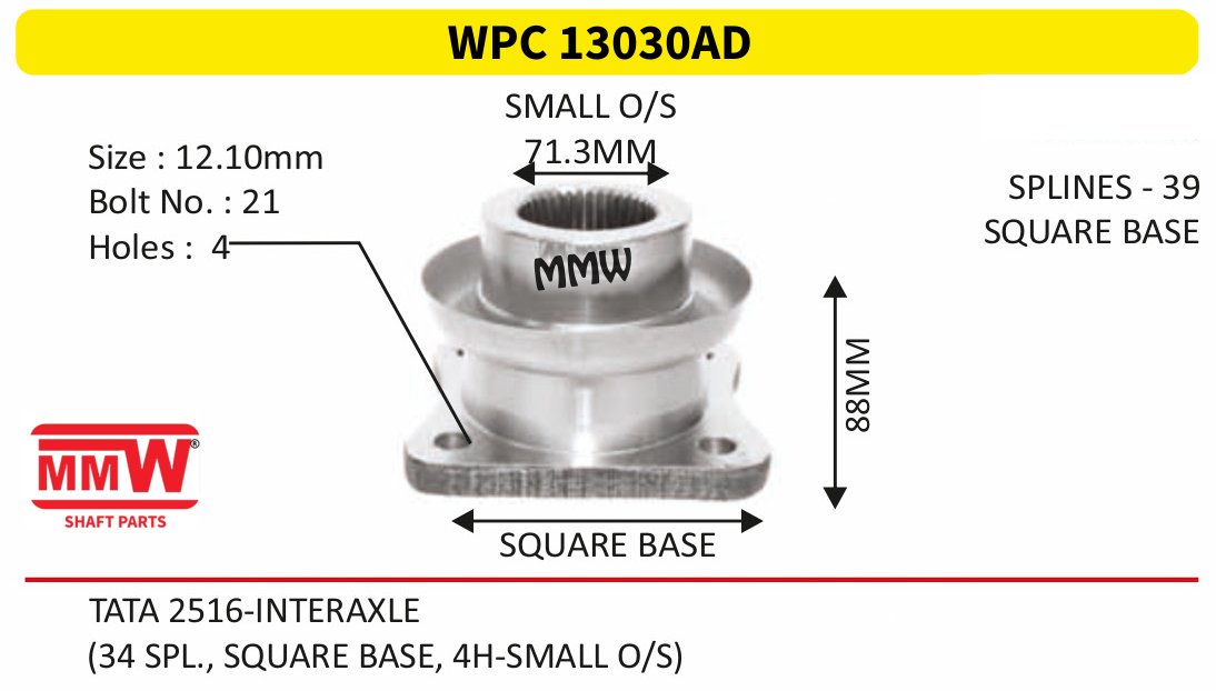 WPC 13030AD Pinion / Diff / Input / Thru Shaft Coupling Flange length 71.3 MM 39 splines for TATA 2516-INTERAXLE MMW Auto Industries