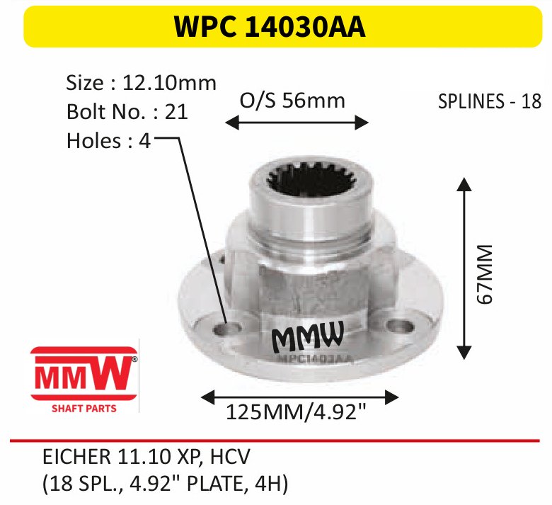 WPC 14030AA Pinion / Diff / Input / Thru Shaft Coupling Flange length 67 MM 18 splines for EICHER 11.10 XP, HCV MMW Auto Industries