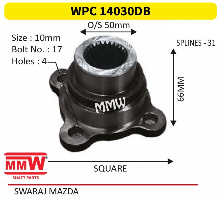 WPC 14030DB Pinion / Diff / Input / Thru Shaft Coupling Flange length 66 MM 31 splines for SWARAJ MAZDA MMW Auto Industries