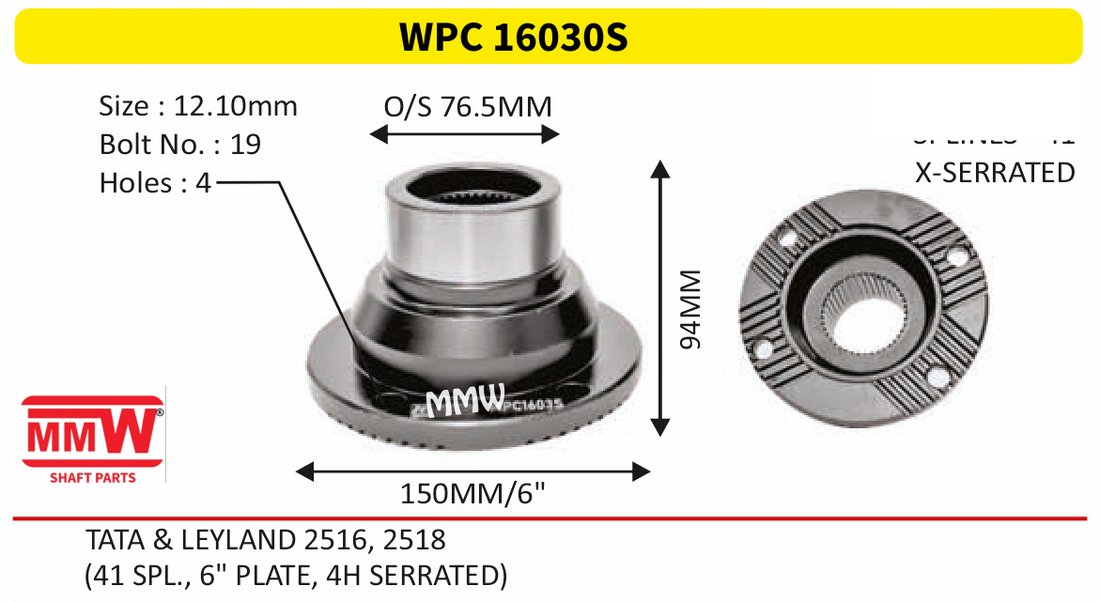 WPC 16030S Pinion / Diff / Input / Thru Shaft Coupling Flange length 94 MM for TATA & LEYLAND 2516, 2518 MMW Auto Industries
