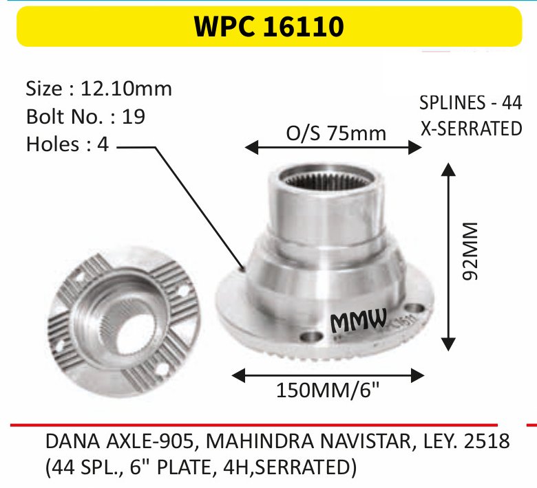 WPC 16110 Pinion / Diff / Input / Thru Shaft Coupling Flange length 92 MM 44 splines for DANA AXLE-905, MAHINDRA NAVISTAR, LEY.2518, (44 SP MMW Auto Industries