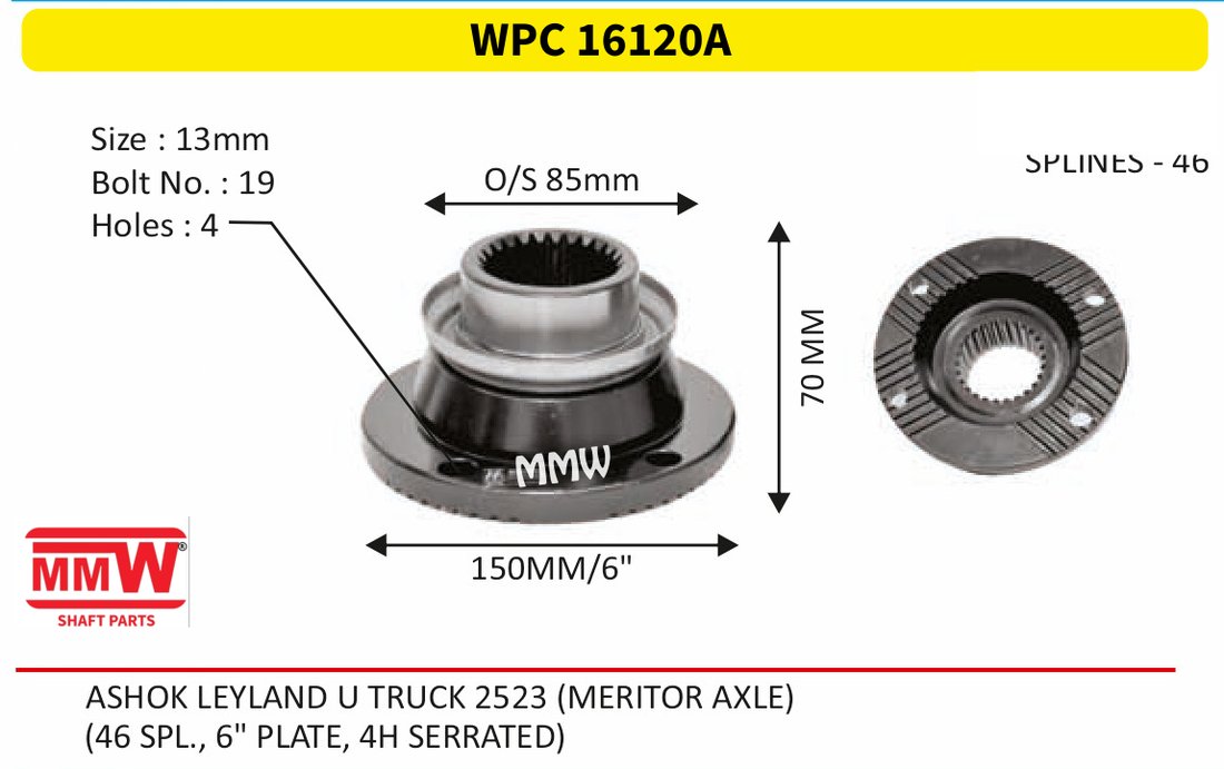 WPC 16120A Pinion / Diff / Input / Thru Shaft Coupling Flange length 70 MM 46 splines for ASHOK LEYLAND U TRUCK 2523 (MERITOR AXLE) MMW Auto Industries