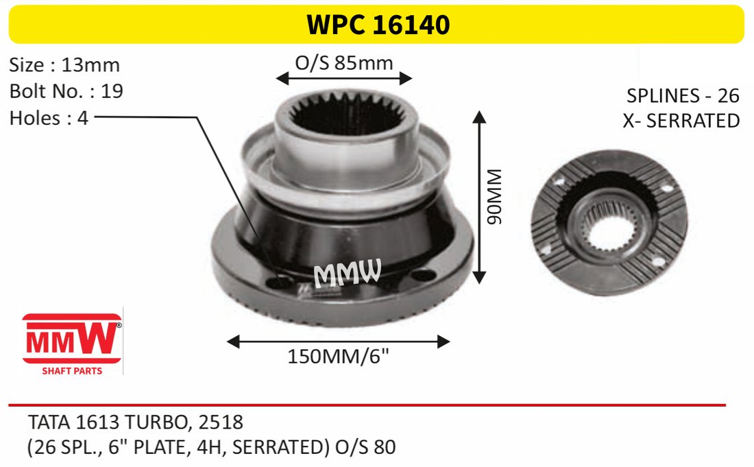 WPC 16140 Pinion / Diff / Input / Thru Shaft Coupling Flange length 90 MM 26 splines for TATA 1613 TURBO, 2518 MMW Auto Industries