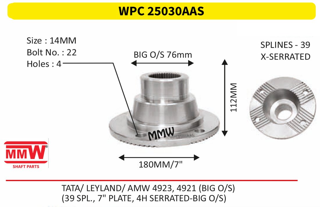 WPC 25030AAS Pinion / Diff / Input / Thru Shaft Coupling Flange length 112 MM 39 splines for TATA/LEYLAND/AMW 4923, 4921(BIGO/S) MMW Auto Industries