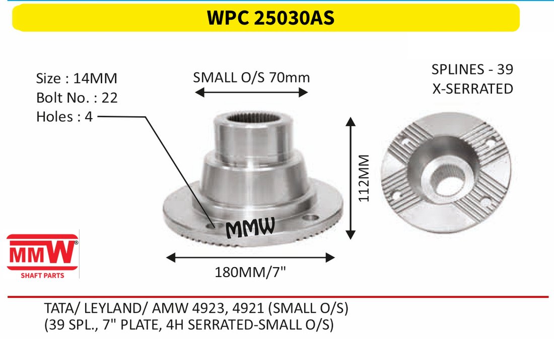 WPC 25030AS Pinion / Diff / Input / Thru Shaft Coupling Flange length 112 MM 39 splines for TATA/ LEYLAND/ AMW 4923, 4921 (SMALL O/S) MMW Auto Industries