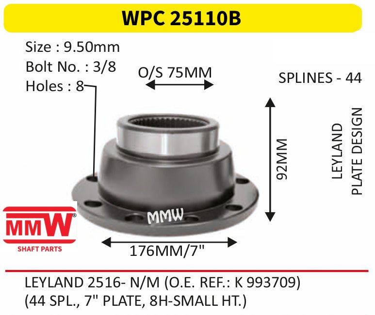 WPC 25110B Pinion / Diff / Input / Thru Shaft Coupling Flange length 92 MM 44 splines for LEYLAND, LEYLAND 2516- N/M (O.E. REF.: K 993709) MMW Auto Industries