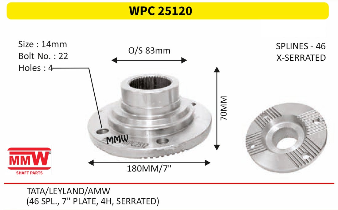 WPC 25120 Pinion / Diff / Input / Thru Shaft Coupling Flange length 70 MM 46 splines for TATA/LEYLAND/AMW MMW Auto Industries