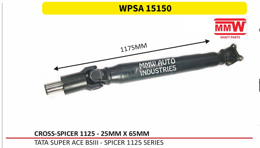 WPSA 15150 Propeller Shaft (LCV) 25X65 MM length 1175 MM for TATASUPERACEBSIII - SPICER 1125 SERIES MMW Auto Industries