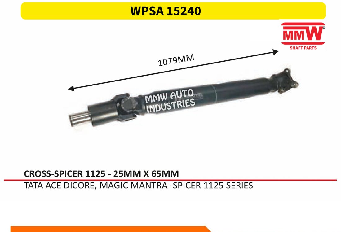 WPSA 15240 Propeller Shaft (LCV) 25X65 MM length 1079 MM for TATA ACE DICOR E, MAGIC MANTRA - SPICER 1125 SERIE MMW Auto Industries