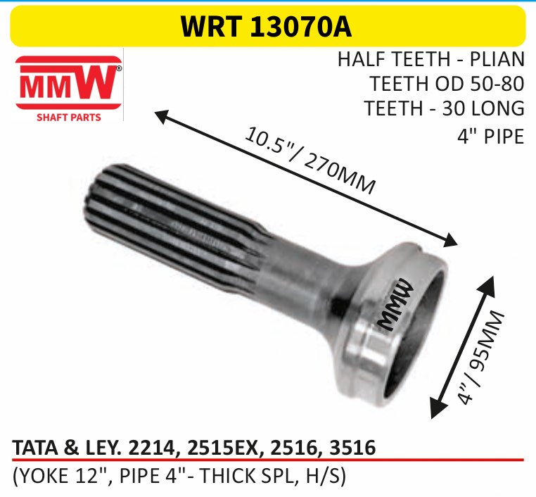WRT 13070A Full Sleeve Yoke & Rear Teeth length 10.5/270 MM 4" pipe for TATA&LEY.2214,2515EX,2516,3516 MMW Auto Industries