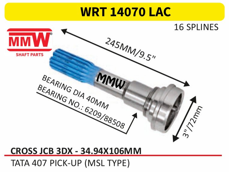WRT 14070 LAC Full Sleeve Yoke & Rear Teeth 34.94X106 MM length 8.75"/215mm 16 splines for TATA 407 N/M, (16 SPL., 3.5"PIPE) MMW Auto Industries