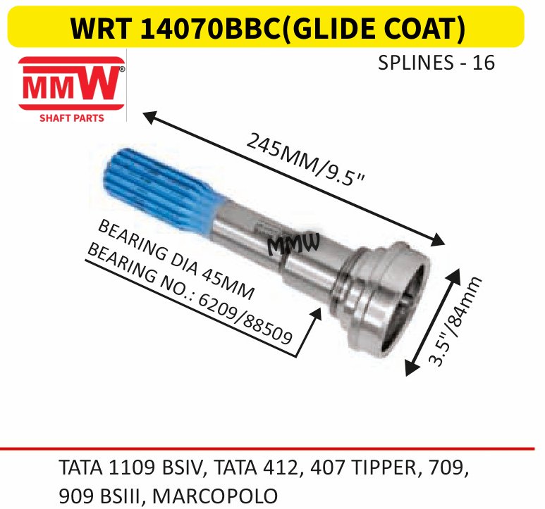 WRT 14070BBC(GLIDE COAT) Full Sleeve Yoke & Rear Teeth length 245MM/9.5" 16 splines for TATA1109BSIV,TATA412,407TIPPER,709,, 909BSIII,MARC MMW Auto Industries