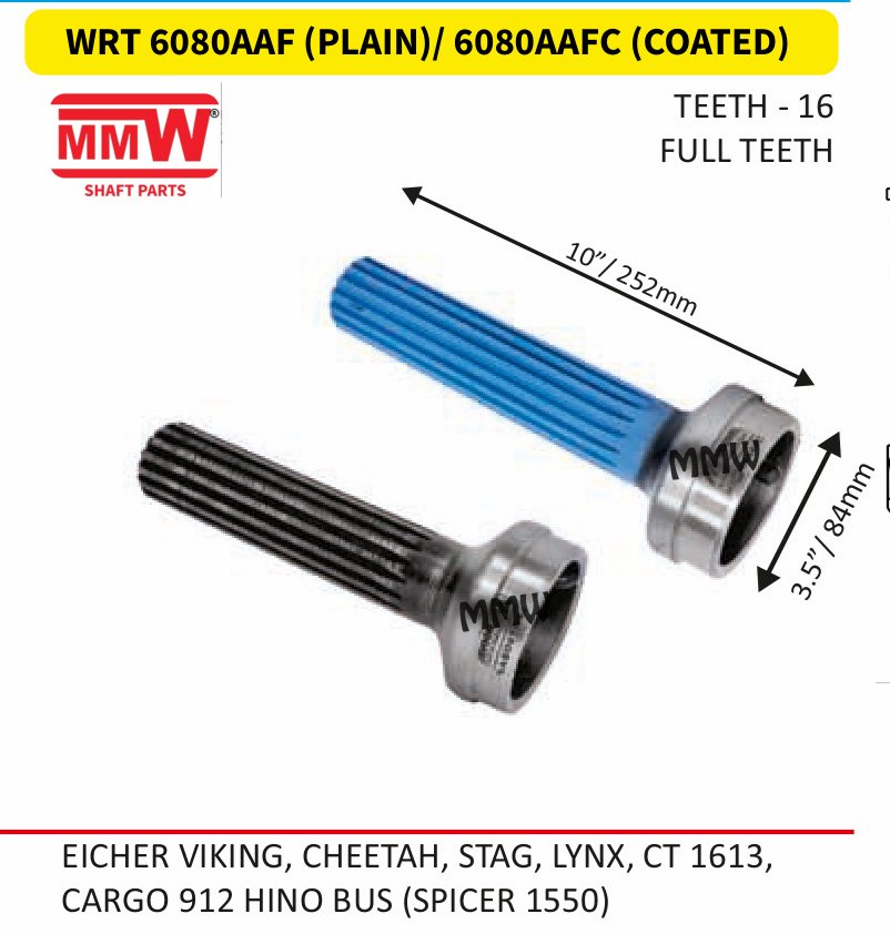 WRT 6080AAF (PLAIN)/ 6080AAFC (COATED) Full Sleeve Yoke & Rear Teeth length 10"/252MM for EICHERVIKING,CHEETAH,STAG,LYNX,CT1613, MMW Auto Industries