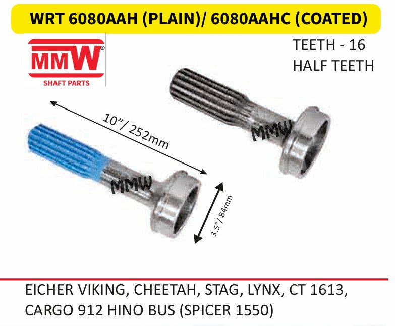 WRT 6080AAH (PLAIN)/ 6080AAHC (COATED) Full Sleeve Yoke & Rear Teeth length 10"/252MM for EICHERVIKING,CHEETAH,STAG,LYNX,CT1613, MMW Auto Industries