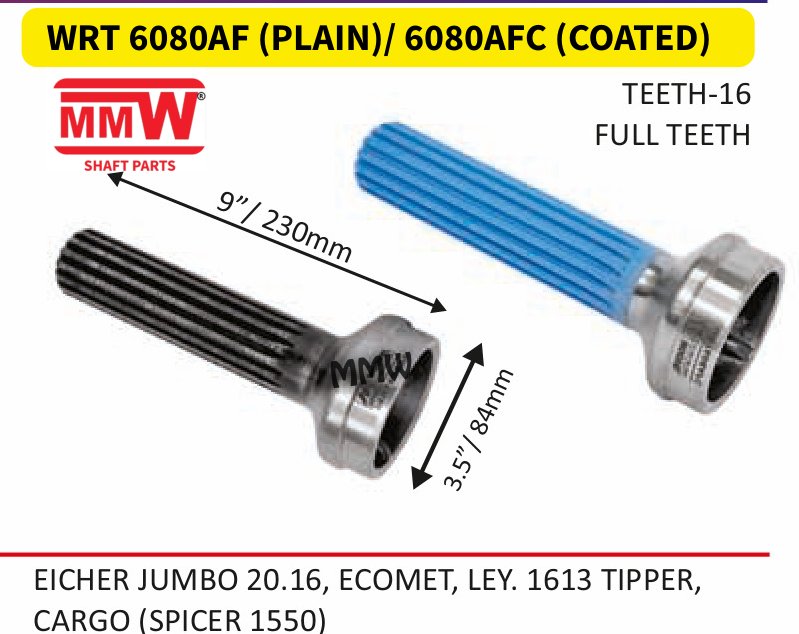 WRT 6080AF (PLAIN)/ 6080AFC (COATED) Full Sleeve Yoke & Rear Teeth length 9"/230MM for CARGO（SPICER1550) MMW Auto Industries