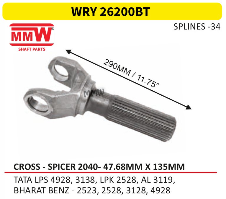 WRY 26200BT Full Sleeve Yoke & Rear Teeth 47.68X135 MM length 290MM/11.75" 34 splines for TATA LPS 4928, 3138, LPK 2528, AL 3119,, BHARAT BE MMW Auto Industries